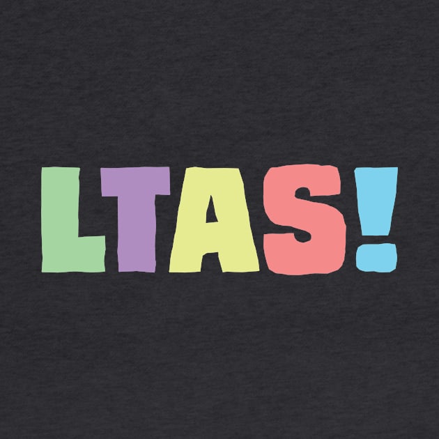 LTAS! Multicolor by Brent Hibbard